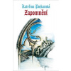 Zapomnění - Kateřina Pojkarová