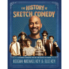 The History of Sketch Comedy