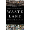 Waste Land - Robert D. Kaplan, C Hurst & Co Publishers Ltd