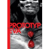 Prototyp Eva - Pišta Vandal Chrappa