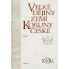 Velké dějiny zemí Koruny české XVIII. - Jiří Suk