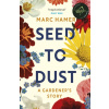 Seed to Dust