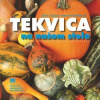 Tekvica na našom stole 2. vyd - Otília Jurgová; Katarína Sedláková