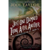Just One Damned Thing After Another: The Chronicles of St. Mary's Book One