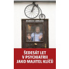 Šedesát let v psychiatrii jako majitel klíčů