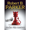Vražda před kamerou - Robert B. Parker, Michael Brandman