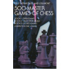 500 Master Games of Chess - Tartakower, Dr. S.; Mont, J. Du
