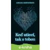 E-kniha Keď utiecť, tak s tebou - Adriana Krištofíková