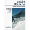 Lezecký sprievodca La vallée Blanche
