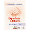 Experiment lidskosti - Heidemarie Schwermerová