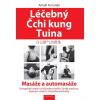 Léčebný Čchi kung Tuina Masáže a automasáže