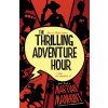 Thrilling Adventure Hour: Martian Manhunt