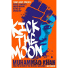 Kick the Moon - Muhammad Khan