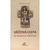Křížová cesta za duchovní uzdravení