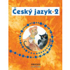 Český jazyk 2 - Radek Malý, PeadDr. Hana Mikulenková