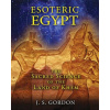 Esoteric Egypt (J. S. Gordon)(Brožovaná)