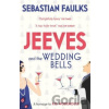 Jeeves and the Wedding Bells - Sebastian Faulks