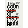 The Courage of Hopelessness