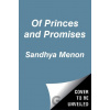 Of Princes and Promises - Sandhya Menon