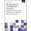 Rozhodnutí předběžné povahy jako kompetenční výluka v soudním řádu správním - Küchlerová Martina