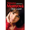 Simona Monyová - Život a smrt - Richard Sacher