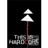 This Is Hardcore (Samo Marec)