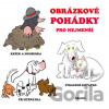 Obrázkové pohádky pro nejmenší - Drahomír Rybníček