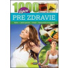 1000 tipov pre zdravie - autor neuvedený