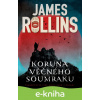 E-kniha Koruna věčného soumraku - James Rollins