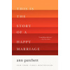 This Is the Story of a Happy Marriage