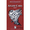 Anam Cara - Silvia Gelvanicsová