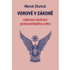 Vorové v zákoně - vůdcové zločinců postsovětského světa