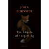 The Empire of Forgetting - John Burnside