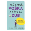 Keď svrbí voška a kýve sa zub - Vitor Gatinho - online doručenie