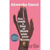 You Made a Fool of Death With Your Beauty - Akwaeke Emezi