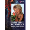 Moje cesta do Ameriky - Martina Blažena Boháčová