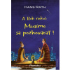 A Boh riekol: Musíme sa pozhovárať! - Hans Rath