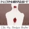 Nonexist - Like the Fearless Hunter [CD]