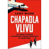 Chapadla vlivu - Michel Casey