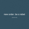 New Order - Be a Rebel Remixed / Vinyl / 2LP [2 LP]