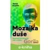 E-kniha Mozaika duše - Tomáš Kvapilík