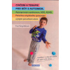 Vingrálková Eva: Cvičení a terapie pro děti s autismem, ... (kniha, která je zároveň cvičebním manuálem, napsaná pro rodiče dětí s autismem, Aspergerovým syndromem, ADHD, poruchou smyslového zpracován