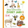 Moja veľká kniha: Zvuky jari