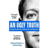 An Ugly Truth : Inside Facebook´s Battle for Domination - Sheera Frenkel