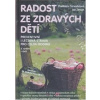 Radost ze zdravých dětí + DVD - 3. vydání - Vladimíra Strnadelová, Jan Zerzán