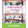 E-kniha Dobrá sezóna v kuchyni - Michaela Riedlová, Denisa Sýkorová