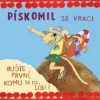 Pískomil se vrací - Buďte první,komu se to líbí [CD]