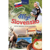 Moje Slovensko - Kolektív