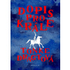Dopis pro krále - Jana Pellarová Tonke Dragtová