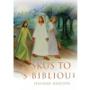 Skús to s Bibliou - Kráľová Dagmar